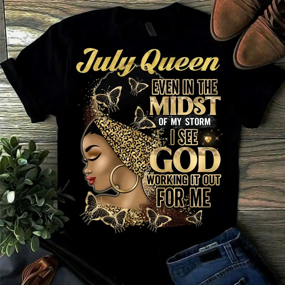 July Queen God Working It Out For Me